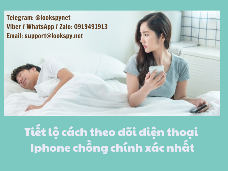 Tiết lộ cách theo dõi điện thoại Iphone chồng chính xác nhất