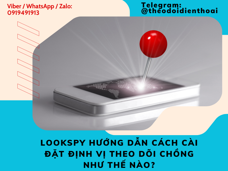 Hướng dẫn cách cài đặt định vị theo dõi chồng