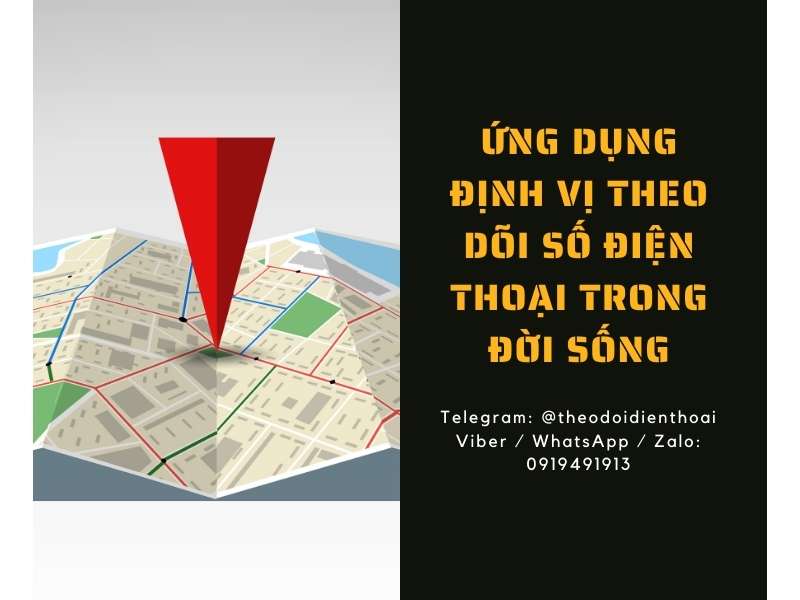 Những điều cần biết về công cụ định vị theo dõi số điện thoại