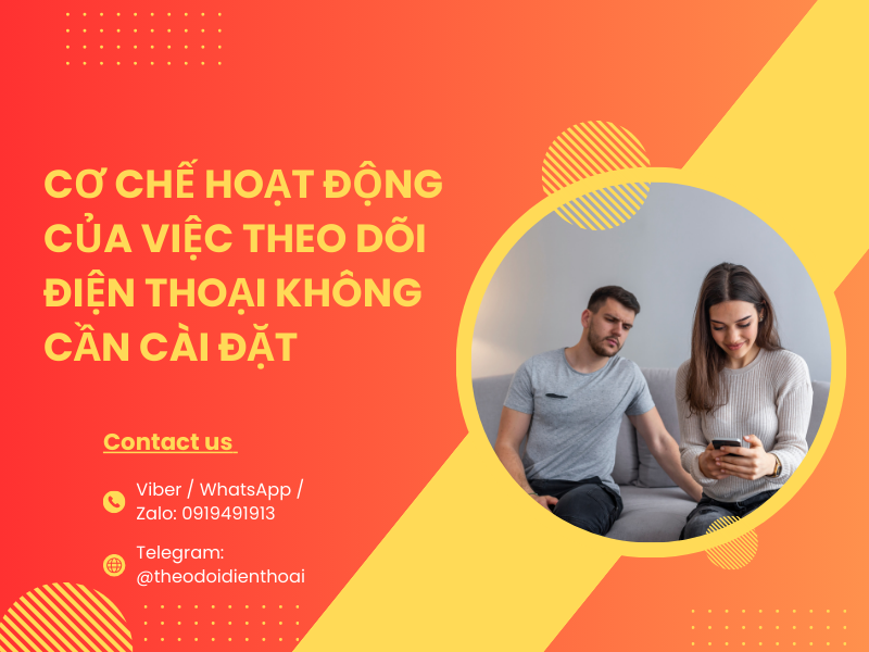 Làm thế nào để theo dõi điện thoại không cần cài đặt ứng dụng?
