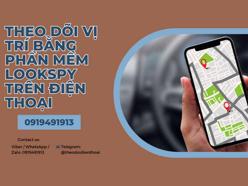 Hướng dẫn các cách theo dõi vị trí qua số điện thoại hiệu quả