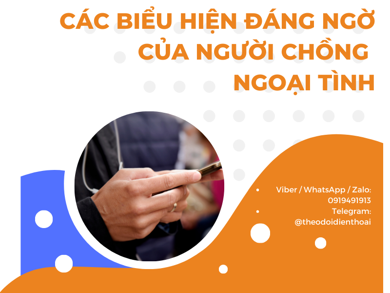 Làm thế nào để theo dõi chồng ngoại tình chính xác bằng điện thoại thông minh?