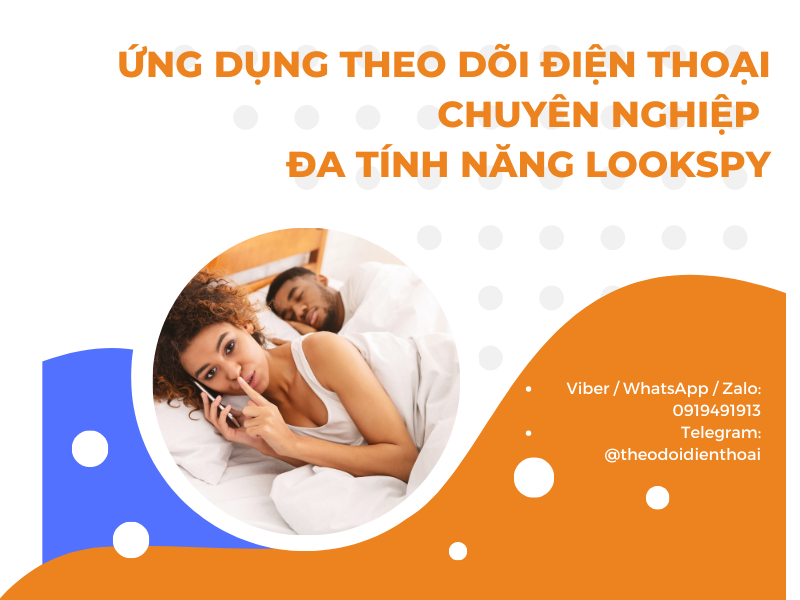 Làm thế nào để theo dõi chồng ngoại tình chính xác bằng điện thoại thông minh?