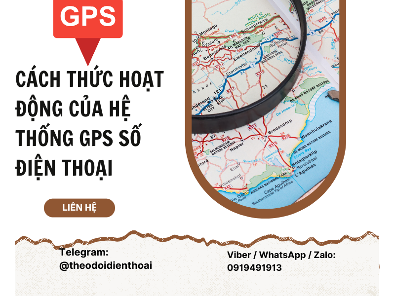 Theo dõi định vị GPS số điện thoại hoạt động như thế nào?