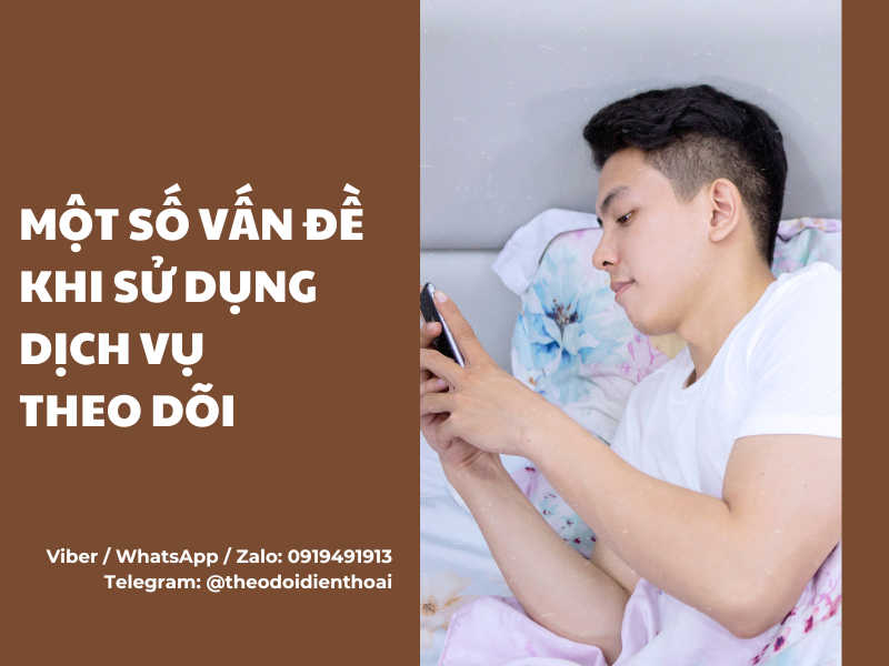 Những điều cần biết khi sử dụng dịch vụ theo dõi điện thoại chồng